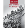 The Battle of Tarawa: Naval History Special Edition