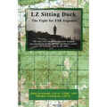 LZ Sitting Duck: The Fight for FSB Argonne