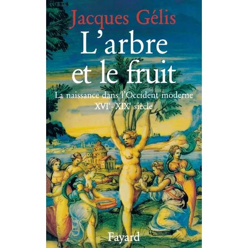 L'Arbre et le fruit