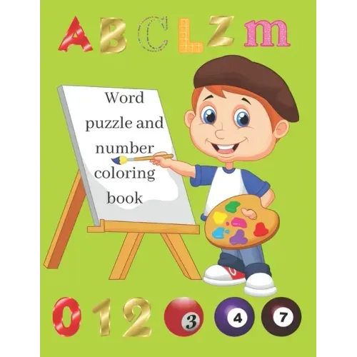 Word Puzzle and Number Coloring book: Fun and activity Coloring book with words and Numbers to color.