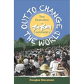 Out to Change the World: The Evolution of the Fram Community
