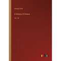 A History of Greece: Vol. VII