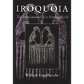Iroquoia: The Development of a Native World