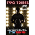 Two Tribes: The Untold Story of Rugby League's Divided Year and the Birth of the NRL