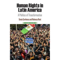 Human Rights in Latin America: A Politics of Transformation