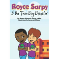 Royce Sarpy & The Twin Day Disaster