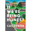 If We're Being Honest