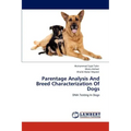 Parentage Analysis And Breed Characterization Of Dogs