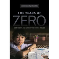 The Years of Zero: Coming of Age Under the Khmer Rouge