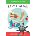 Easy Italian: Lower Intermediate Level - Vol. 2