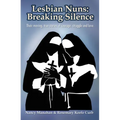 Lesbian Nuns: Breaking Silence