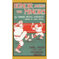 Humor Among the Minors: True Tales from the Baseball Brush