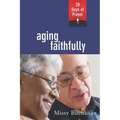Aging Faithfully