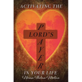 Activating the Lord's Prayer in Your Life