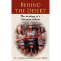 Behind the Desert: The Making of a Christian Soldier