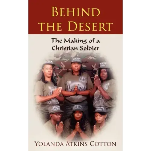 Behind the Desert: The Making of a Christian Soldier