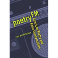 Poetry FM: American Poetry and Radio Counterculture