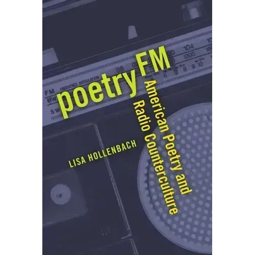 Poetry FM: American Poetry and Radio Counterculture