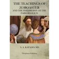 The Teachings of Zoroaster