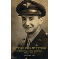 Letters From My Father: The Battle of the Brenner: World War ll