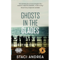 Ghosts in the Glades