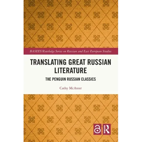 Translating Great Russian Literature: The Penguin Russian Classics
