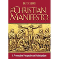 The Christian Manifesto: A Provocative Perspective on Protestantism