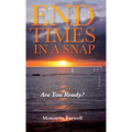 End Times in a Snap: Are You Ready?