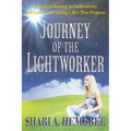 Journey of the Lightworker: A Magical Journey to Authenticity, Self-Love, and Finding Life's True Purpose