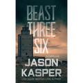 Beast Three Six: A David Rivers Thriller