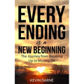 Every Ending is a New Beginning: The Journey from Breaking Up to Moving On