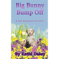 Big Bunny Bump Off