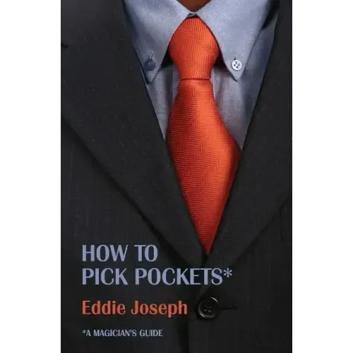 A Magician's Guide: How to Pick Pockets