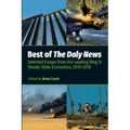 Best of The Daly News: Selected Essays from the Leading Blog in Steady State Economics, 2010-2018