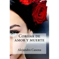 Corona de amor y muerte