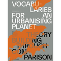 Vocabularies for an Urbanising Planet: Theory Building Through Comparison