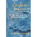 Suzetrigine for pain: Journavx the New Frontier in Pain Management