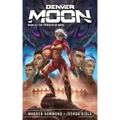 Denver Moon: The Thirteen of Mars