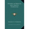 Studies in Biblical and Semitic Symbolism