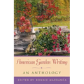 American Garden Writing: An Anthology