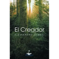 El Creador: Eres Tu El Creador de Tu Nueva Vida