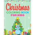 Christmas Coloring Book for Kids: Jumbo Coloring Pages Stocking Stuffers for Kids