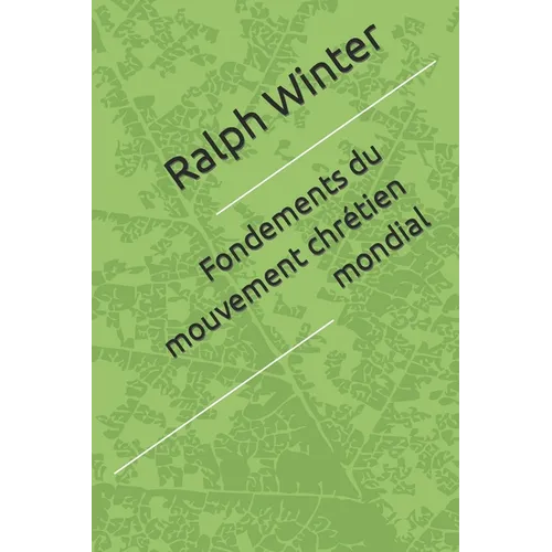 Fondements du mouvement chrétien mondial