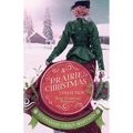 A Prairie Christmas Collection: Three Historical Romances