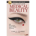 The Lust for Medical Beauty: Life, Perseverance, and the Pursuit of Beauty