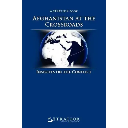 Afghanistan at the Crossroads: Insights on the Conflict