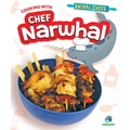 Cooking with Chef Narwhal