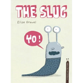 The Slug: The Disgusting Critters Series