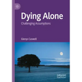 Dying Alone: Challenging Assumptions