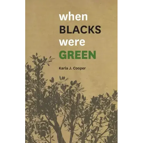 When Blacks Were Green